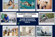 na granatowym tle symetrycznie rozłożonych 8 zdjęć z różnymi dyscyplinami sportowymi a w środku napis nagrody i stypednia sportowe nabór wniosków od 2 do 10 stycznia 2024 r.