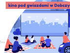 Kino pod gwiazdami w Dobczycach