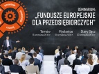 Cykl seminariów pt.: „Fundusze Europejskie dla przedsiębiorczych”