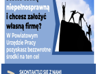 plakat informujący o bezzwrotnych środkach na założenie firmy dla osób, na tle nieba, na wzniesieniu zarys kilku postaci podającycg sobie dłoń na