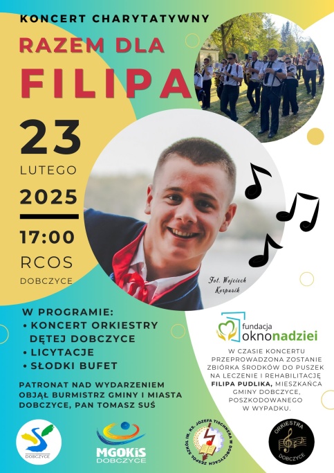 Plakat zawierajacy informacje o programie i miejscu wydarzenia koncert charytatywny razem dla Filipa jak w treści informacji