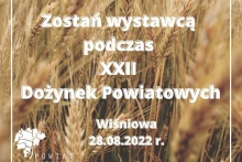 Zostań Wystawcą podczas Dożynek Powiatowych