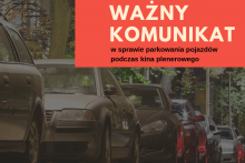 Ważny komunikat dotyczący parkowania podczas kina plenerowego