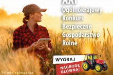 w tle kobieta stojąca wśród łanów zboża w prawym dolnym rogu traktor, wz tyłu trakotra napis wygraj nagordę główn, w prawym górnym rogu napis 21. ogólnokrajowy konkurs bezpieczne gospodarstwo rolne