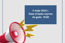 z lewej dolnej strony megafon, po prawej górnej na niebieskim prostokącie bieły napis 3 maja Kasa Urzędu czynna do godz. 10:00  