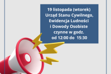 z lewej dolnej strony megafon, po prawej górnej na niebieskim prostokącie informacja o godzinach pracy Urzędu Stanu Cywilnego, Ewidencji Ludności i Dowodów Osobistych w dniu 19 listopadatorem zebrania dla mieszkańców, które zaplanowano na dziś (23.07.2024 r.) w RCOS