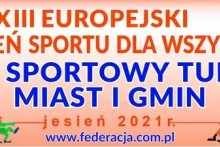 XIII Europejski Tydzień Sportu - XXVII edycja Sportowego Turnieju Miast i Gmin