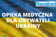 Opieka medyczna dla uchodźców z Ukrainy 