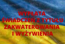 Wypłaty świadczenia osobom zapewniającym zakwaterowanie i wyżywienie obywatelom Ukrain