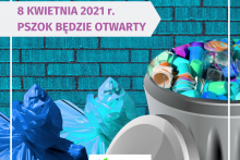 pojemniki na śmieci i napis: 8 kwietnia 2021 r. PSZOK będzie otwarty