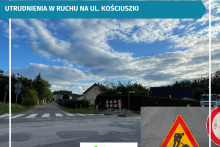 Ruszają prace budowlane na ul. Kościuszki 