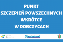  Punkt szczepień powszechnych wkrótce w Dobczycach