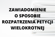 Zawiadomienie o sposobie rozpatrzenia petycji wielokrotnej 