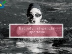 Nagrody i stypendia w dziedzinie sportu