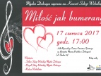 Plakat - koncert pt.: "Miłość jak bumerang"