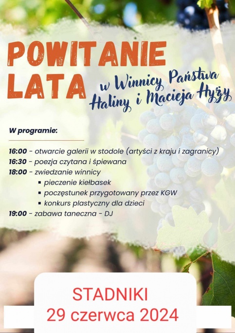 plakat informujący o wydarzeniu u góry napis Powitanie Lata w Winnicy Państwa Haliny i Macieja Hyży w Stadnikach, poniżej program wydarzenia, w tle winorośl