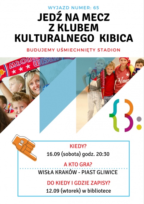 plakat - 65. wyjazd na mecz z Klubem Kulturalnego Kibica