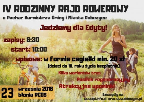 IV Rodzinny Rajd Rowerowy o Puchar Burmistrza Gminy i Miasta Dobczyce